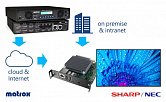 Модульный MediaPlayer SoC Sharp / NEC предлагает решение для сквозной потоковой передачи на базе многоканальных кодеров Matrox Maevex для Digital Signage исключительного качества через IP